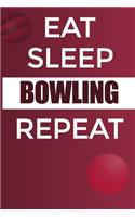 Eat Sleep Bowling Reapt Notebook: Lined Notebook / Journal Sport Gift, 120 Pages, 6x9, Soft Cover, Matte Finish
