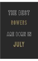 The Best rowers are Born in July journal: 6*9 Lined Diary Notebook, Journal or Planner and Gift with 120 pages