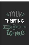 Talk THRIFTING To Me Cute THRIFTING Lovers THRIFTING OBSESSION Notebook A beautiful