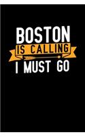 Boston is calling I Must go: Graph Paper Vacation Notebook with 120 pages 6x9 perfect as math book, sketchbook, workbook and diary