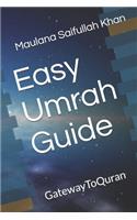 Easy Umrah Guide: Performing Umra Made Easy