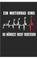 Ein Motorrad Ding Du würdest nicht verstehen