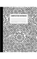 Composition Notebook: Black + White Zen-Doodle Mandala Florals Wide Ruled