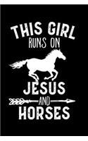 This Girl Runs On Jesus And Horses