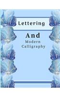 Lettering and Modern Calligraphy: Awesome Calligraphy Slant Angle Lined notebook, Alphabet Practice & Dot Grid Paper Practice Sheets for both Beginners and experts (Slanted Calligrap