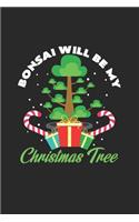 Bonsai will be my christmas tree
