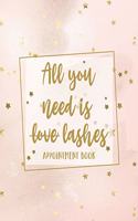 All You Need Is Lashes Appointment Book