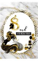 8 and Awesome: 8th Birthday Journal for Girls - Unicorn Lover Gift - Alternative to Card - Unicorn Face Notebook