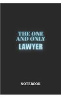 The One And Only Lawyer Notebook: 6x9 inches - 110 blank numbered pages - Greatest Passionate working Job Journal - Gift, Present Idea