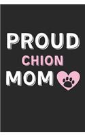 Proud Chion Mom: Lined Journal, 120 Pages, 6 x 9, Chion Dog Mom Gift Idea, Black Matte Finish (Proud Chion Mom Journal)