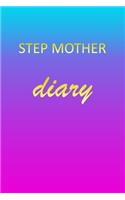 Step Mother: Journal Diary - Personalized First Name Personal Writing - Letter S Blue Purple Pink Gold Effect Cover - Daily Diaries for Journalists & Writers - J
