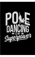 Pole dancing is my superpower