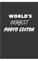 World's Okayest Photo Editor Notebook