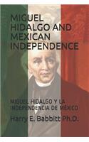 Miguel Hidalgo and Mexican Independence