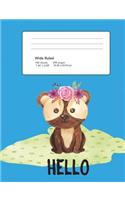 Composition Notebook Hello Teddy Bear: Wide Ruled, 7.44 X 9.69 inch 200 Pages 100 Sheets: For School Office Home Student Teacher Back to School