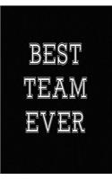 Best Team Ever: 6x9 Sports Team Gift Idea