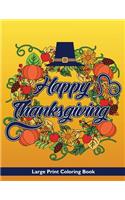 Happy Thanksgiving Large Print Coloring Book