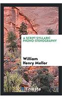 A Script Syllabic Phono-Stenography