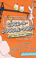 Cock-A-Doodle-Doo!