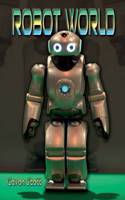 Robot World: (Wow! Facts (T))