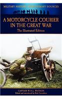 Motorcycle Courier in the Great War - The Illustrated Edition