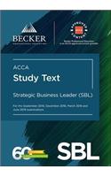 ACCA Approved - Strategic Business Leader (SBL) (for Sept 2018, Dec 2018, Mar 2019 and June 2019 exams)