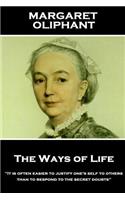 Margaret Oliphant - The Ways of Life