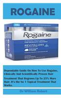 Rogaine: Regrow Fuller Hair Faster with This Fda-Approved Hair Regrowth Product, Its Benefits, How to Use and Reasons Why You Need It...