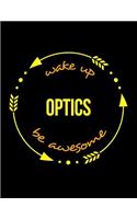 Wake Up Optics Be Awesome Gift Notebook for an Optometrist, Wide Ruled Journal