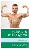 Trans Men in the South