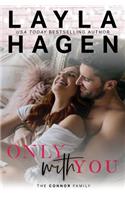 Only with You: (4 Connor Family)