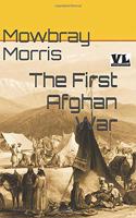 The First Afghan War