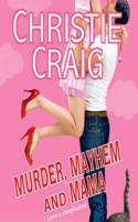 Murder, Mayhem and Mama