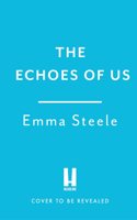 The Echoes of Us