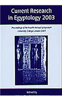 Current Research in Egyptology 4 (2003)
