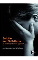 Suicide and Self-harm: an Evidence-informed Approach