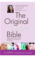 The Original Beauty Bible: Unparalleled Information for Beautiful and Younger Skin at Any Age