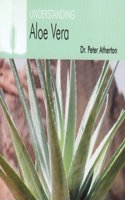 Understanding Aloe Vera