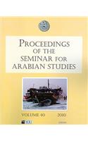 Proceedings of the Seminar for Arabian Studies Volume 40 2010