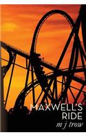 Maxwell's Ride