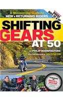 Shifting Gears at 50: A Motorcycle Guide for New and Returning Riders