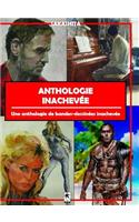 Anthologie Inachevée