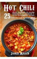 Hot Chili Cookbook: 25 Chili Recipes for Everyday