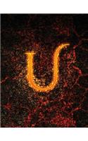 Monogram "U" Sketchbook: Blank Art Pad Notebook Journal(21 Monogram Fire 150 Sketch)