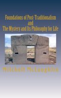 Foundations of Post-Traditionalism and The Mystery and Its Philosophy of Life