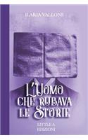L'Uomo Che Rubava Le Storie