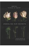 Unsealing Our Secrets