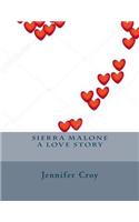 Sierra Malone a love story