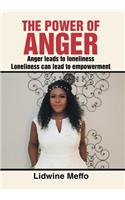 The Power of Anger: Anger Leads to Loneliness. Loneliness Can Lead to Empowerment