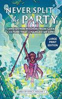 Never Split the Party